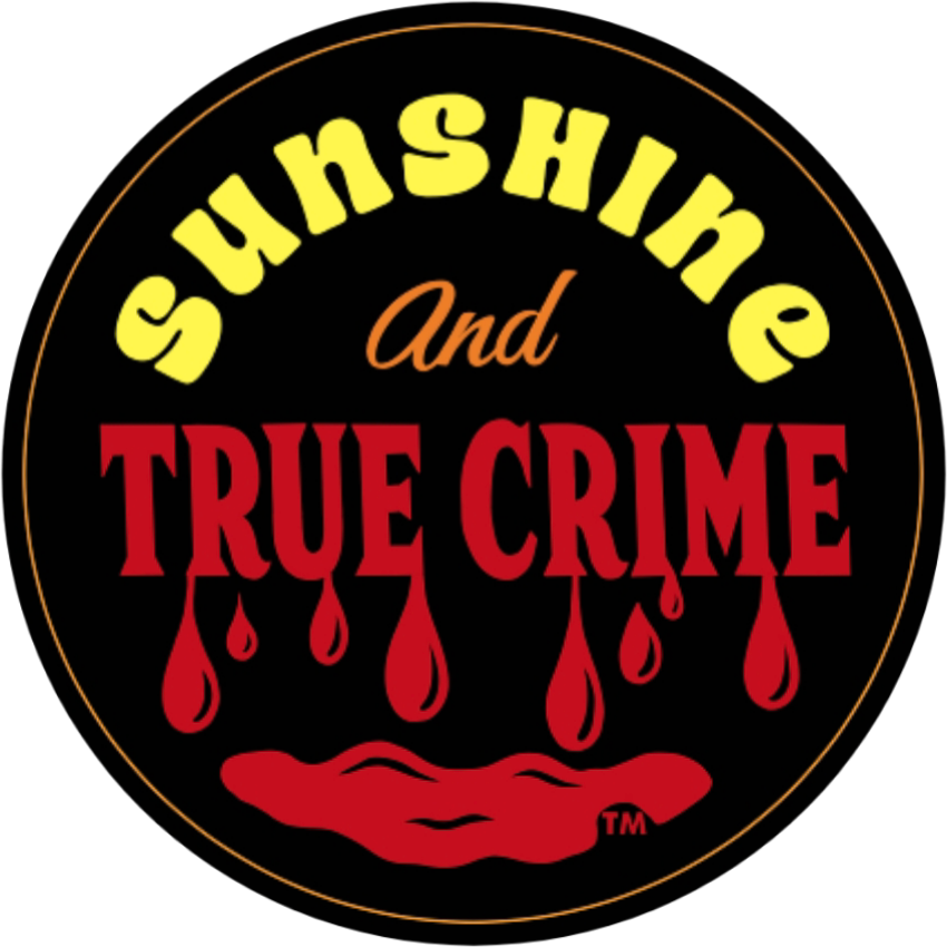 Sunshine and True Crime